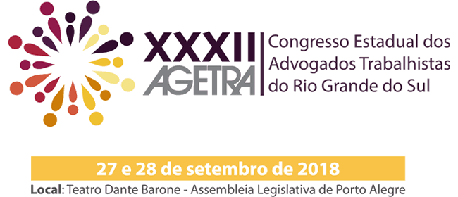 XXXII Congresso Estadual dos Advogados Trabalhistas do Rio Grande do Sul - AGETRA